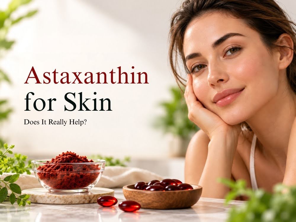 Astaxanthin for Skin — Does It Really Help?