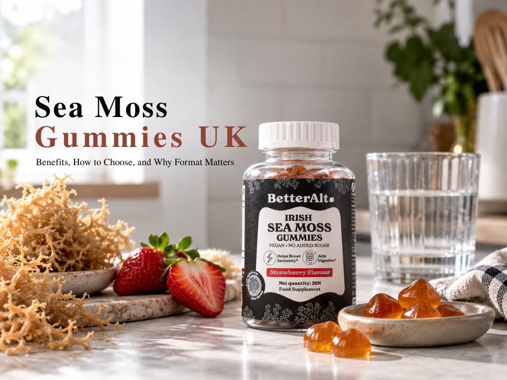 Sea Moss Gummies UK: Benefits, How to Choose, and Why Format Matters